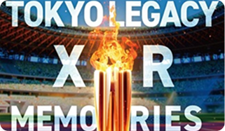 TOKYO LEGACY XR MEMORIES